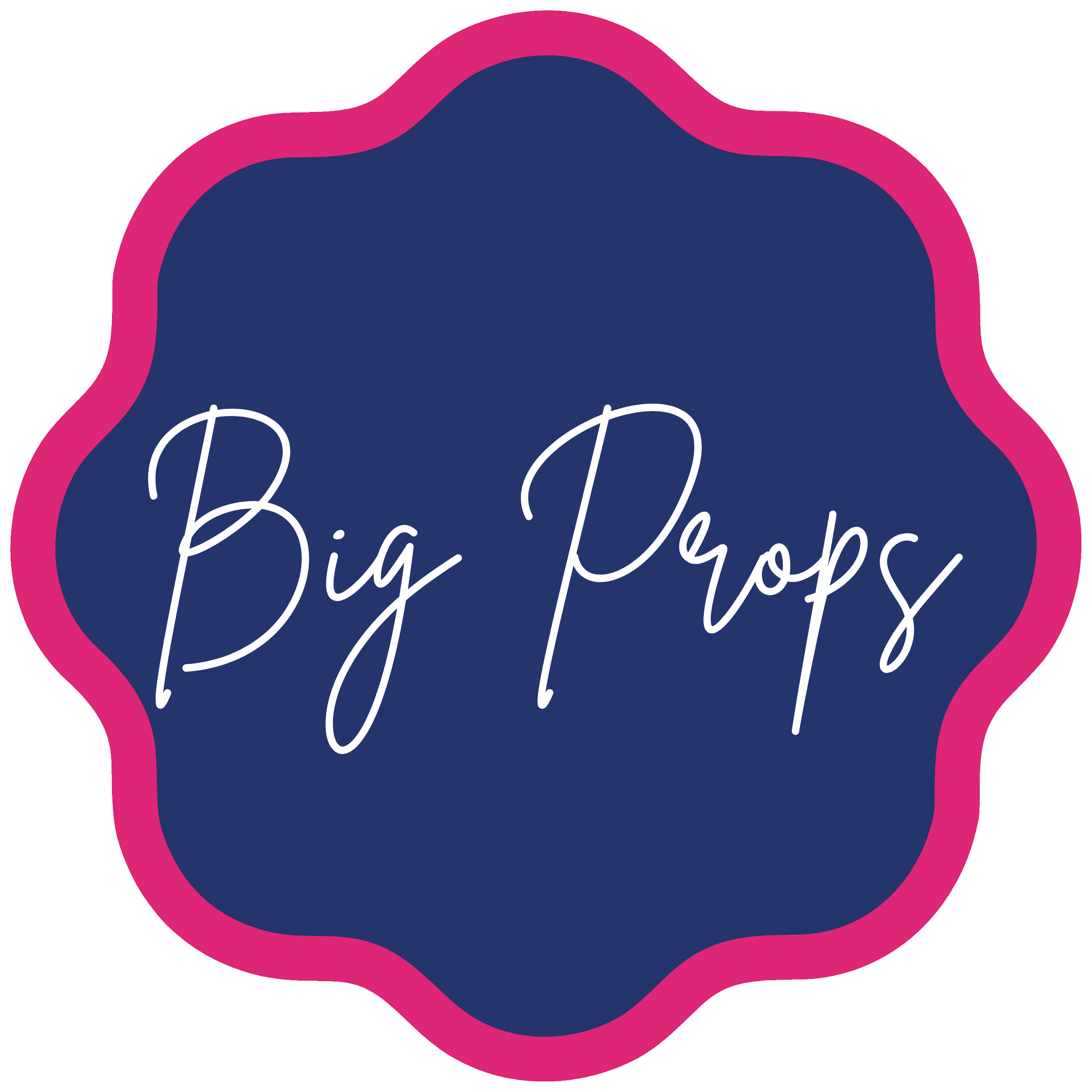 Big Props