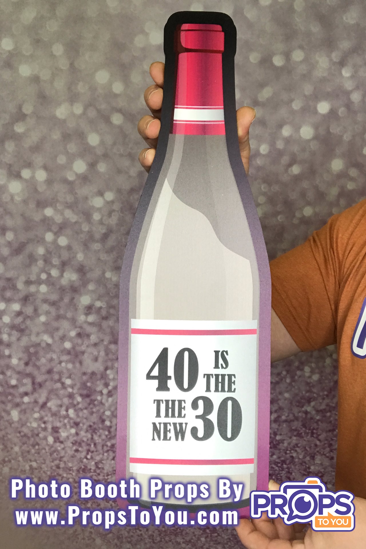 BIG Props: 40th Birthday! 40 is the New 30/Let's Celebrate Wine Bottle Photo Booth Prop